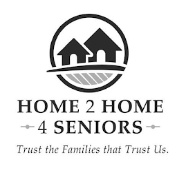 HOME 2 HOME 4 SENIORS TRUST THE FAMILIES THAT TRUST US. logo