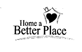 HOME A BETTER PLACE logo