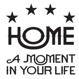 HOME A MOMENT IN YOUR LIFE logo