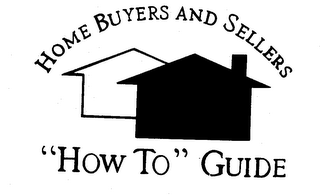 HOME BUYERS AND SELLERS "HOW TO" GUIDE logo