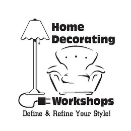 HOME DECORATING WORKSHOPS DEFINE & REFINE YOUR STYLE! logo