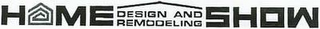 HOME DESIGN AND REMODELING SHOW logo