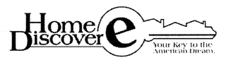 HOME DISCOVERE YOUR KEY TO THE AMERICAN DREAM logo