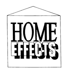 HOME EFFECTS