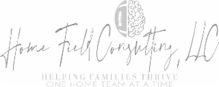 HOME FIELD CONSULTING, LLC HELPING FAMILIES THRIVE ONE HOME TEAM AT A TIME logo