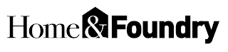 HOME & FOUNDRY logo