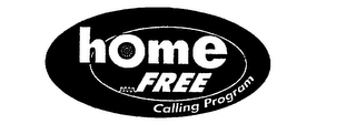 HOME FREE CALLING PROGRAM logo