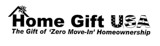 HOME GIFT USA THE GIFT OF 'ZERO MOVE-IN' HOMEOWNERSHIP logo