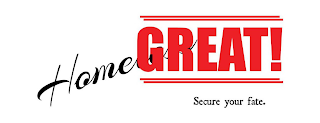 HOME GREAT! SECURE YOUR FATE. logo