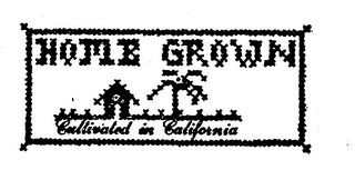 HOME GROWN CULTIVATED IN CALIFORNIA logo