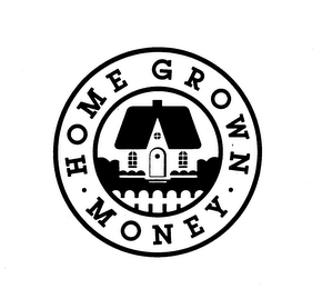 HOME GROWN. MONEY. logo