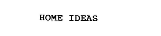HOME IDEAS