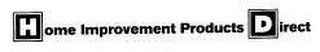 HOME IMPROVEMENT PRODUCTS DIRECT logo
