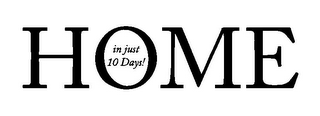 HOME IN JUST 10 DAYS! logo