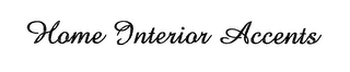 HOME INTERIOR ACCENTS logo