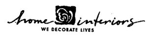 HOME INTERIORS WE DECORATE LIVES logo