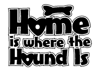 HOME IS WHERE THE HOUND IS logo