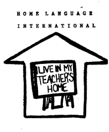 HOME LANGUAGE INTERNATIONAL I LIVE IN MY TEACHER'S HOME logo