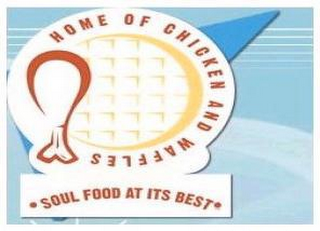 HOME OF CHICKEN AND WAFFLES "SOUL FOOD AT ITS BEST" logo