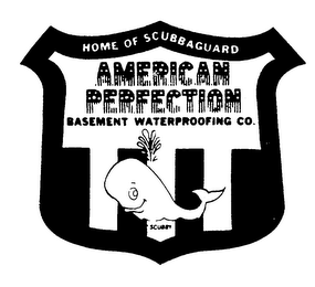 HOME OF SCUBBAGUARD AMERICAN PERFECTION BASEMENT WATERPROOFING CO logo