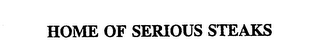 HOME OF SERIOUS STEAKS logo