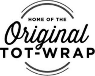 HOME OF THE ORIGINAL TOT-WRAP logo