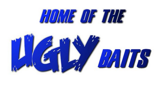 HOME OF THE UGLY BAITS logo