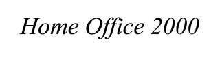 HOME OFFICE 2000 logo