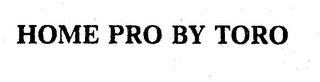 HOME PRO BY TORO logo