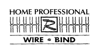 HOME PROFESSIONAL R WIRE BIND logo