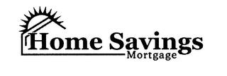 HOME SAVING MORTGAGE logo