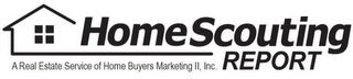 HOME SCOUTING REPORT A REAL ESTATE SERVICE OF HOME BUYERS MARKETING II, INC. logo
