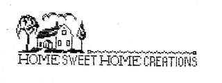 HOME SWEET HOME CREATIONS