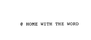 @ HOME WITH THE WORD logo