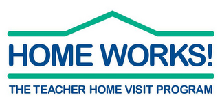 HOME WORKS! THE TEACHER HOME VISIT PROGRAM logo