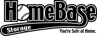 HOMEBASE STORAGE, YOU'RE SAFE AT HOME. logo