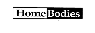 HOMEBODIES