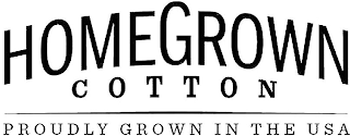 HOMEGROWN COTTON PROUDLY GROWN IN THE USA logo