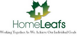 HOMELEAFS WORKING TOGETHER AS WE ACHIEVE OUR INDIVIDUAL GOALS logo
