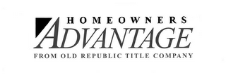 HOMEOWNERS ADVANTAGE FROM OLD REPUBLIC TITLE COMPANY logo