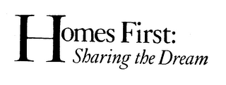 HOMES FIRST: SHARING THE DREAM logo