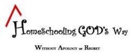 HOMESCHOOLING GOD'S WAY WITHOUT APOLOGY OR REGRET logo