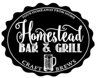 HOMESTEAD BAR & GRILL YOUR HOME AWAY FROM HOME CRAFT BREWS logo