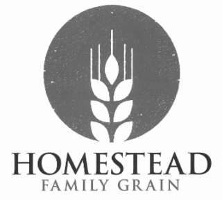HOMESTEAD FAMILY GRAIN