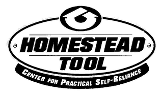 HOMESTEAD TOOL CENTER FOR PRACTICAL SELF-RELIANCE