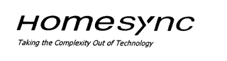 HOMESYNC TAKING THE COMPLEXITY OUT OF TECHNOLOGY logo