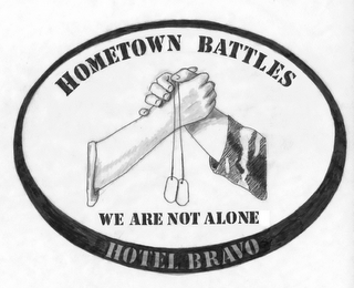 HOMETOWN BATTLES WE ARE NOT ALONE HOTEL BRAVO logo