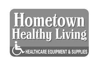 HOMETOWN HEALTHY LIVING HEALTHCARE EQUIPMENT & SUPPLIES logo