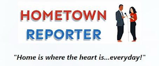 HOMETOWN REPORTER "HOME IS WHERE THE HEART IS...EVERYDAY!" logo