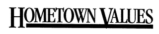 HOMETOWN VALUES logo